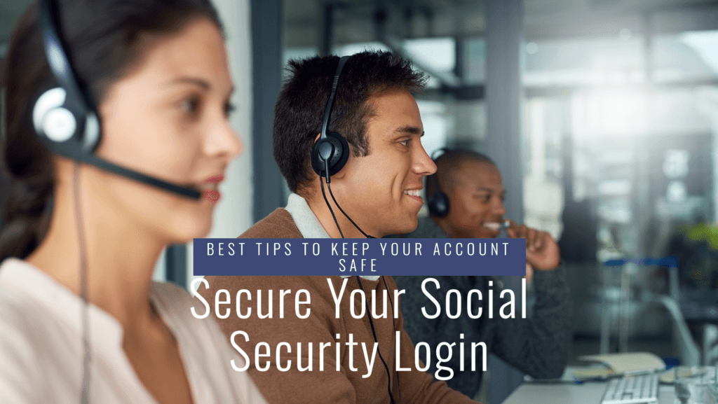 Best Tips for a Secure Social Security Login