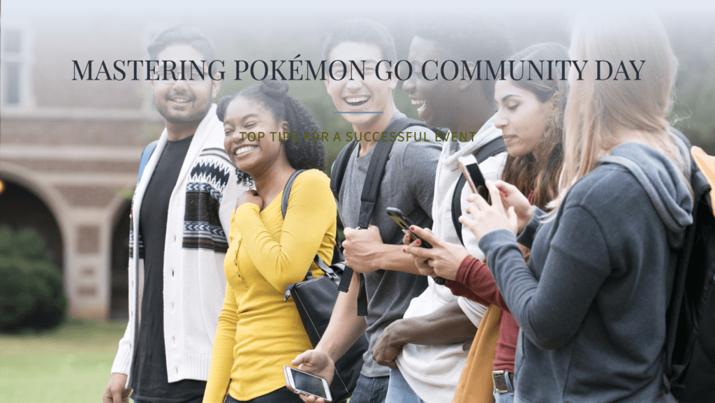 Top Tips for a Successful Pokemon GO Community Day