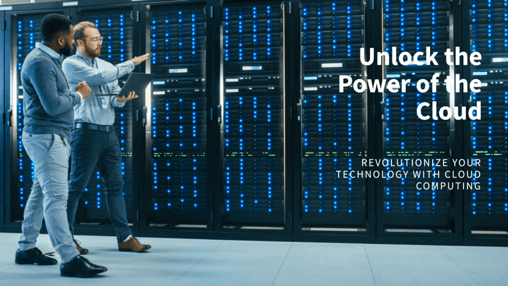 Cloud Computing - Unlock the Power of the Cloud Technology Moment