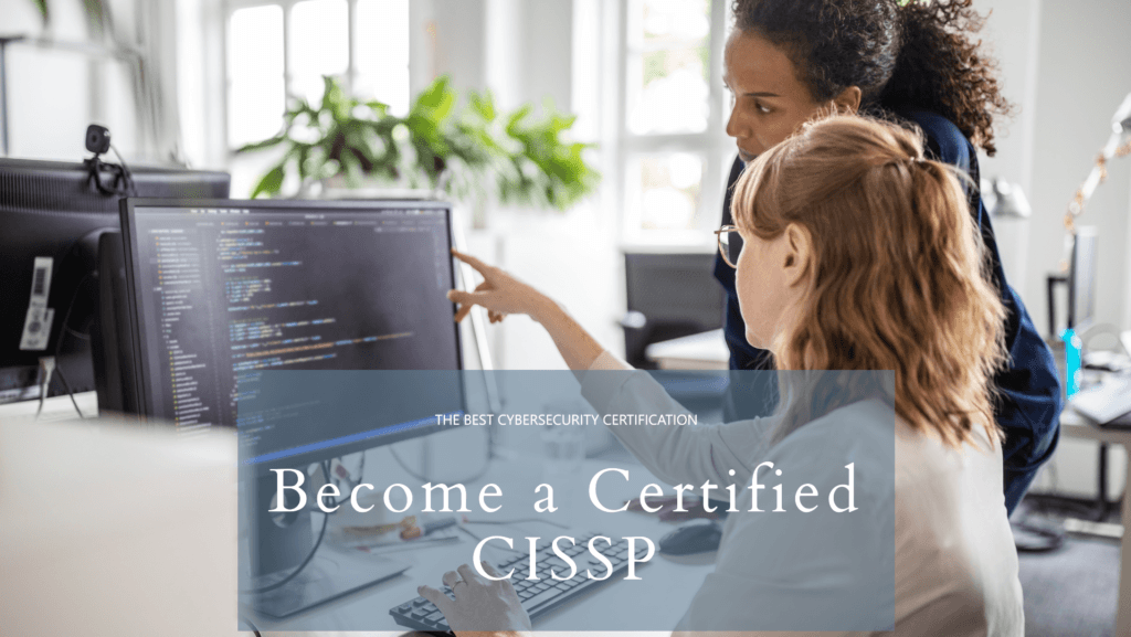 Certified Information Systems Security Professional (CISSP) - Cybersecurity Best Certification
