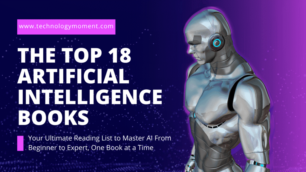 Discover the Top 18 Artificial Intelligence Books