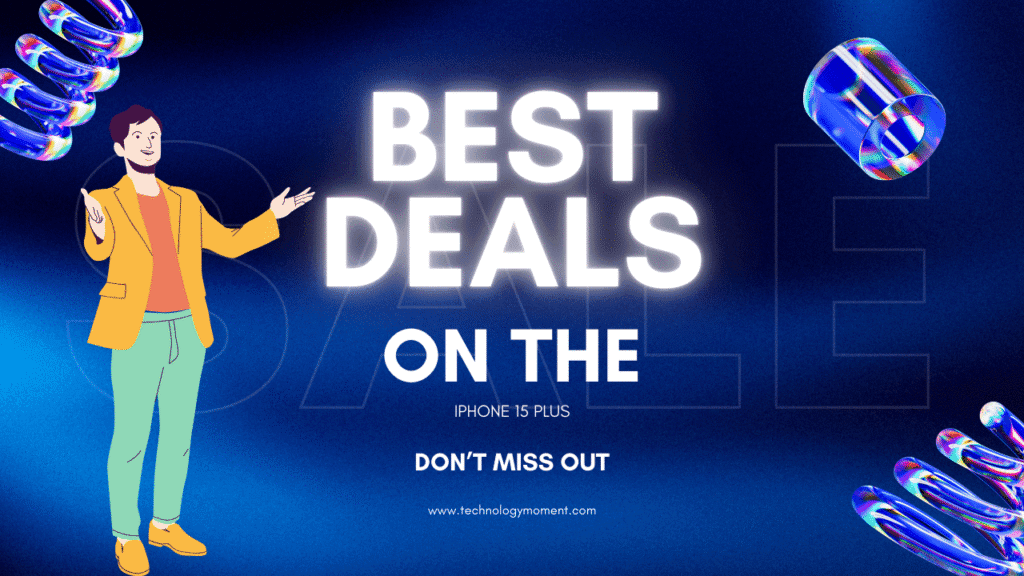 Best Deals on the iPhone 15 Plus
