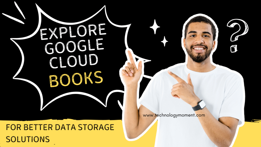 Explore Google Cloud Books for Better Data Storage Solutions
