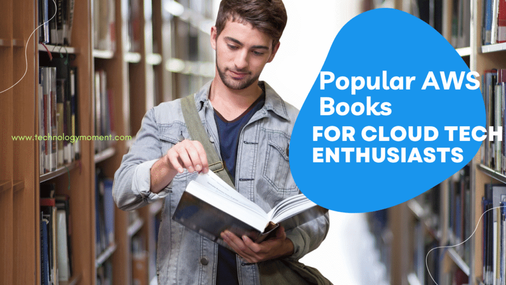 Popular AWS Books for Cloud Tech Enthusiasts