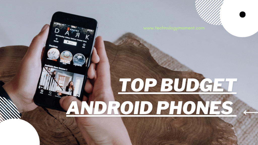 Top Budget Android Phones for 2025