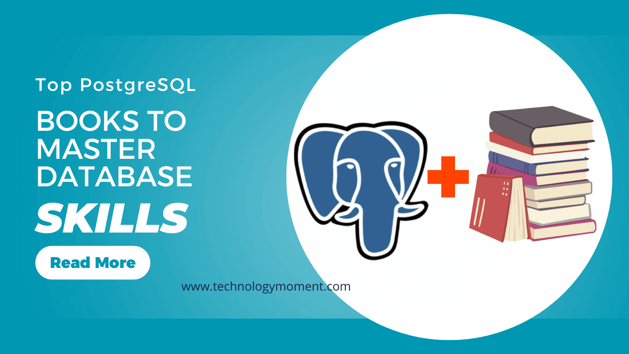Top PostgreSQL Books to Master Database Skills