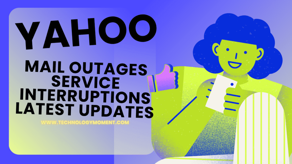 Yahoo Mail outages service interruptions — latest updates