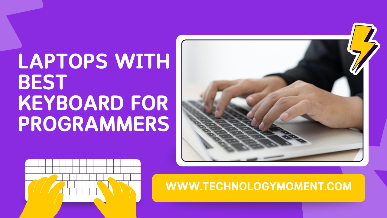 Laptops with Best Keyboard for Programmers A programmer typing on a laptop with a high-quality, backlit keyboard designed for coding comfort.