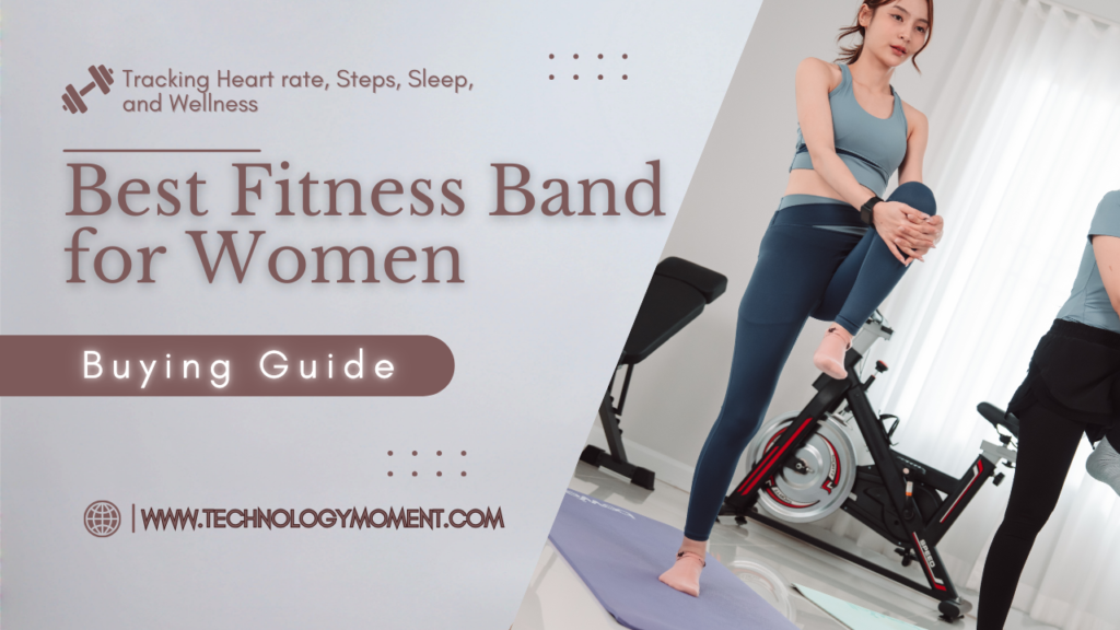 Best fitness band for women tracking heart rate, steps, sleep, and wellness in a stylish lightweight design