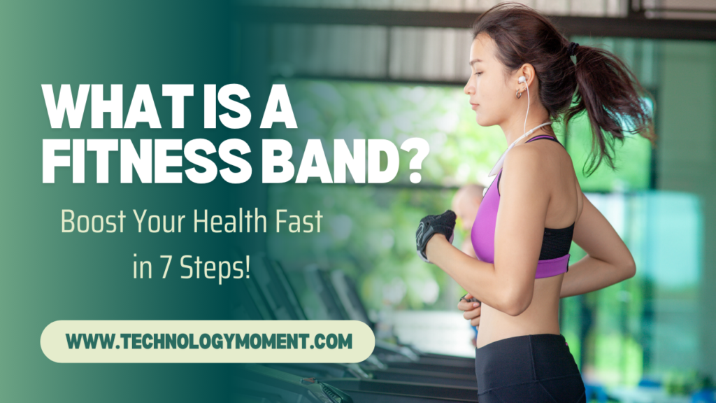What is a Fitness Band : A modern fitness band on a wrist showing heart rate, steps, and calories burned to improve health and fitness.